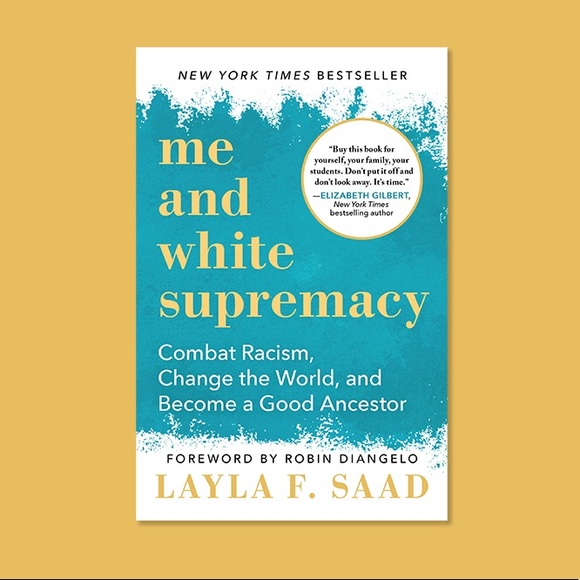 Book: Me and White Supremacy by Layla F. Saad - Picture 1 of 12